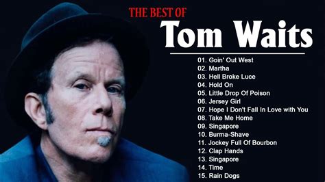 Songs by tom waits - This very evocative song finds Tom Waits singing from the perspective of a guy pondering his death. Just as ancient Egyptians were buried with items to help them through the afterlife, this guy is planning to retain what he treasures: his memories. Waits avoids press but offered a detailed account of this song for Steve Baltin's 2022 book ...